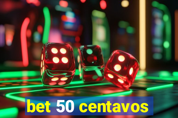 bet 50 centavos