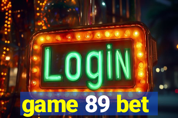 game 89 bet