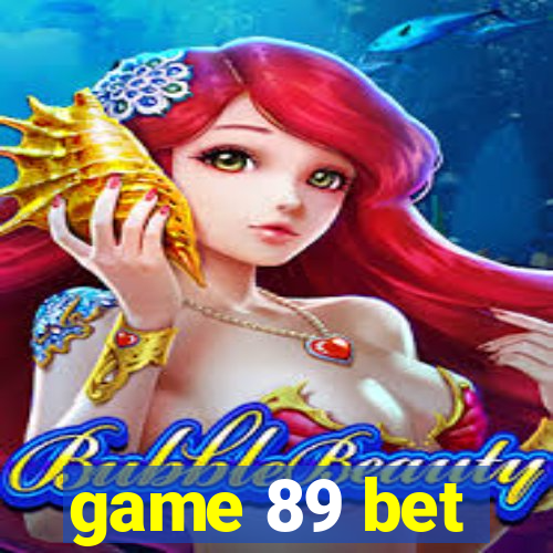 game 89 bet