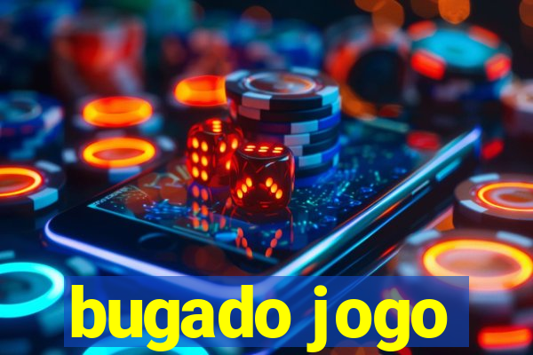 bugado jogo