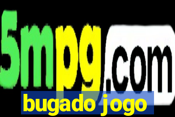 bugado jogo