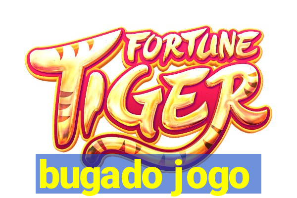 bugado jogo