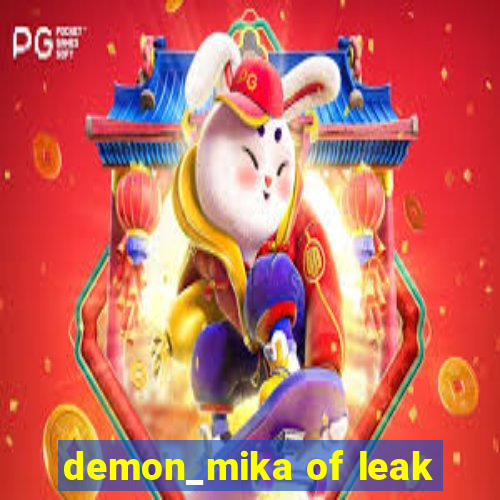 demon_mika of leak