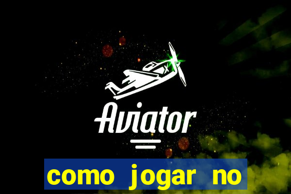 como jogar no tigre sem depositar