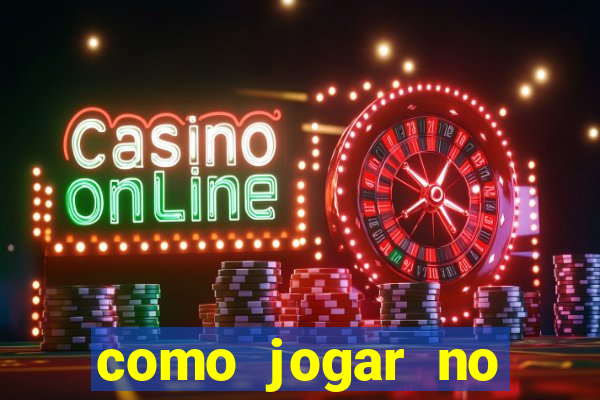 como jogar no tigre sem depositar
