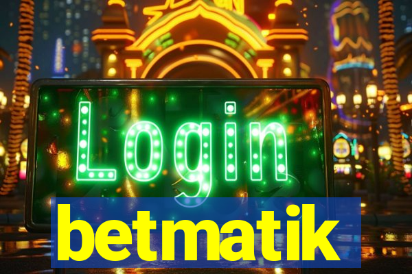 betmatik