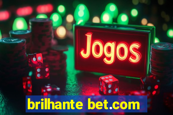brilhante bet.com