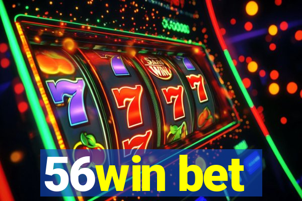 56win bet