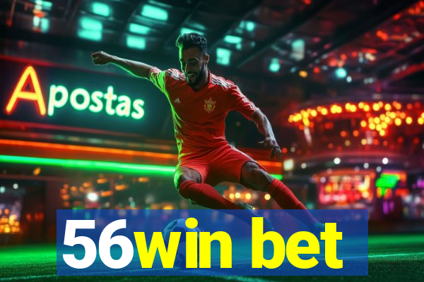 56win bet