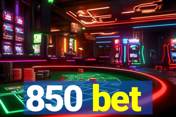 850 bet