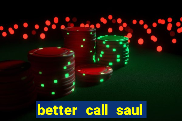 better call saul torrent dublado