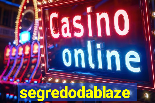 segredodablaze