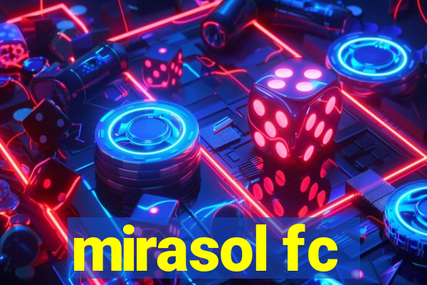 mirasol fc