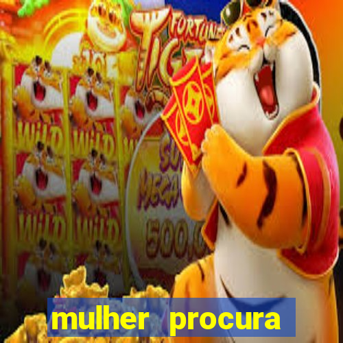 mulher procura homem vivalocal