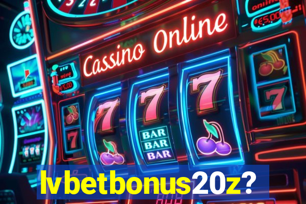 lvbetbonus20z?