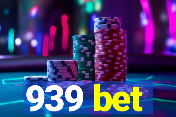 939 bet