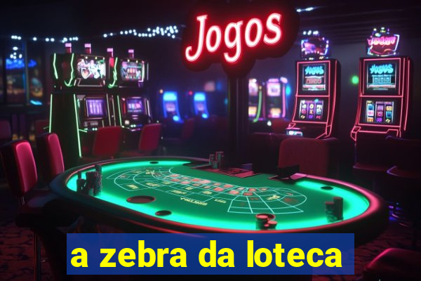 a zebra da loteca