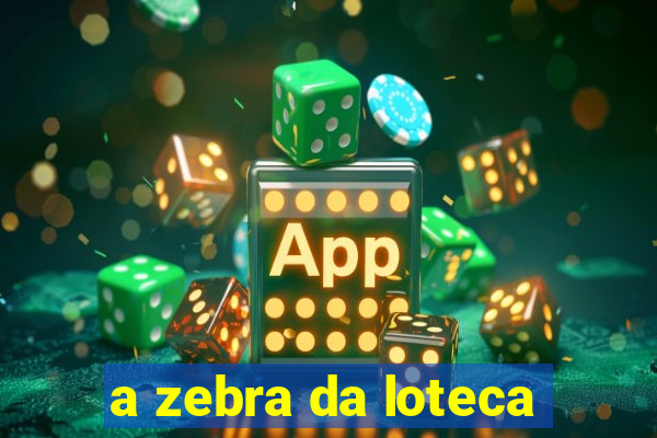 a zebra da loteca