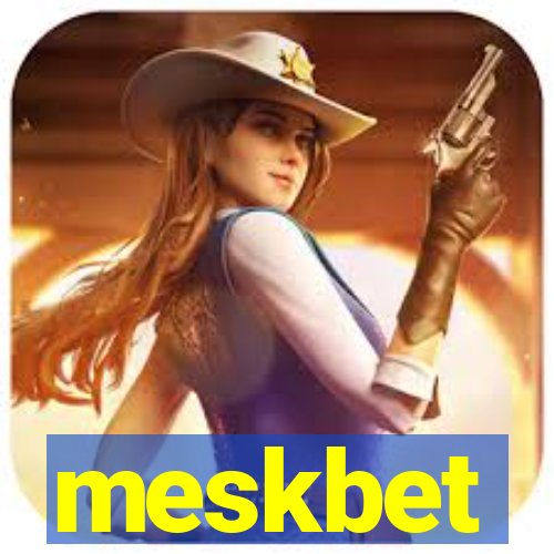 meskbet