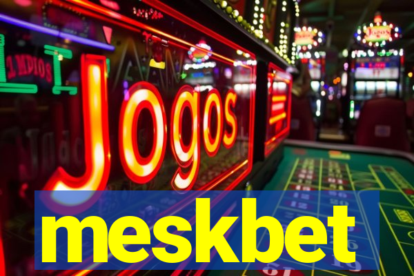 meskbet