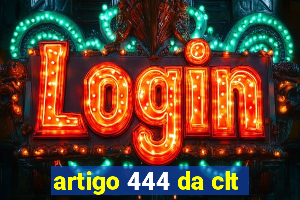 artigo 444 da clt