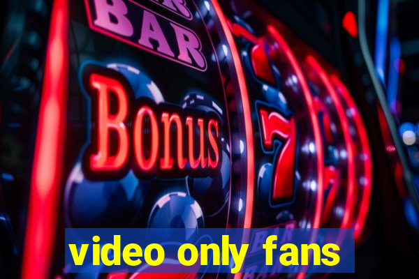 video only fans