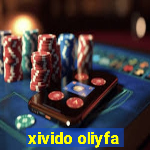 xivido oliyfa