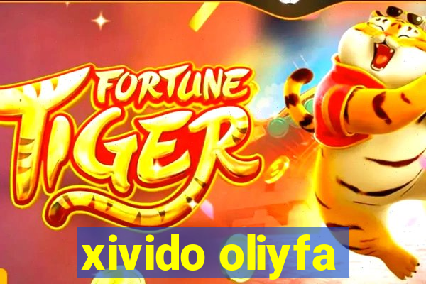 xivido oliyfa