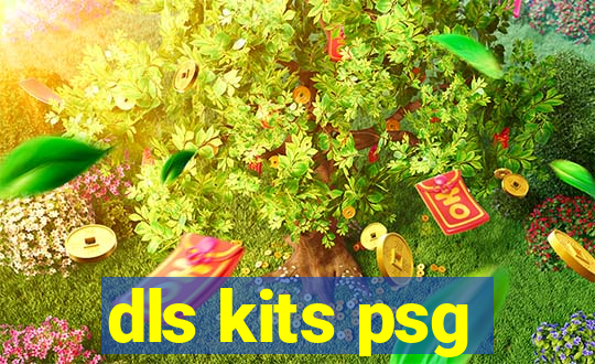 dls kits psg
