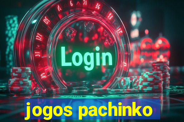 jogos pachinko