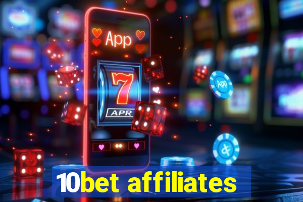 10bet affiliates