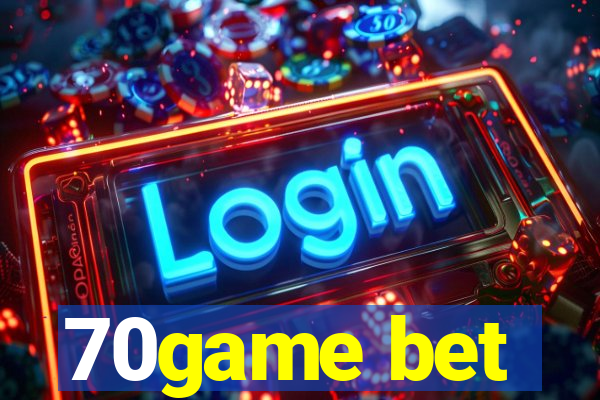 70game bet