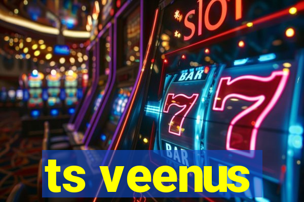 ts veenus