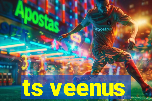 ts veenus