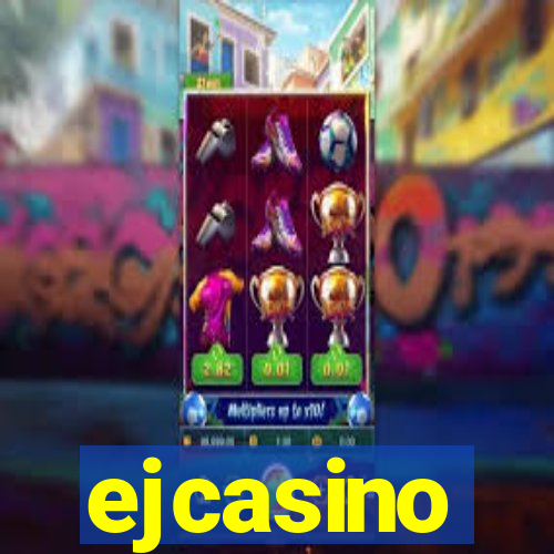 ejcasino