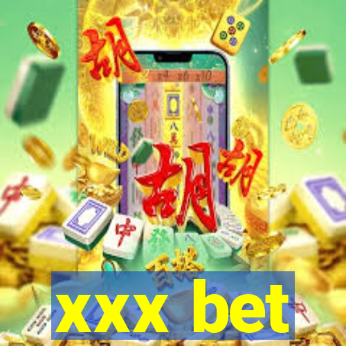 xxx bet