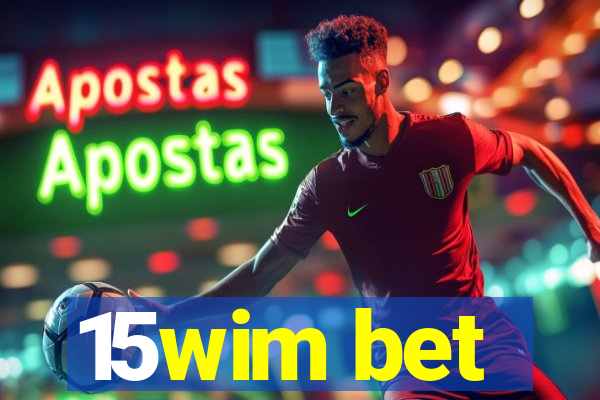 15wim bet