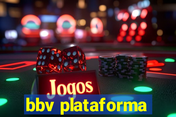 bbv plataforma