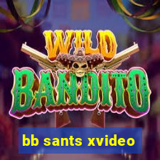 bb sants xvideo