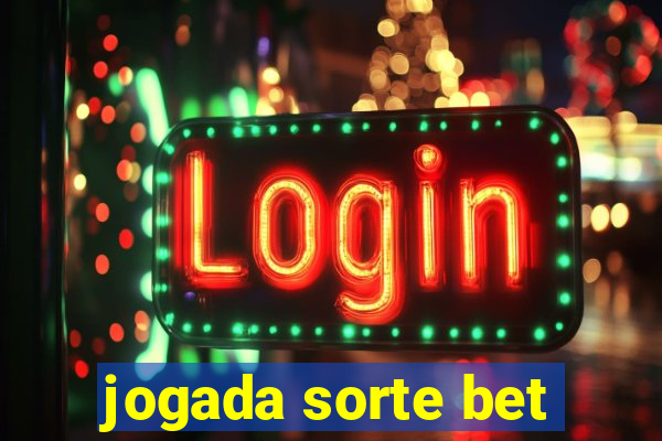 jogada sorte bet