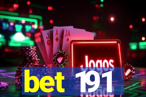 bet 191