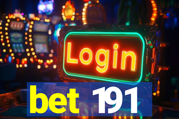 bet 191