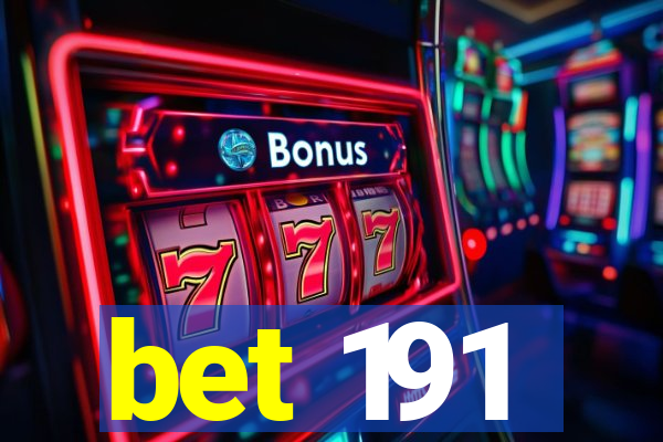 bet 191