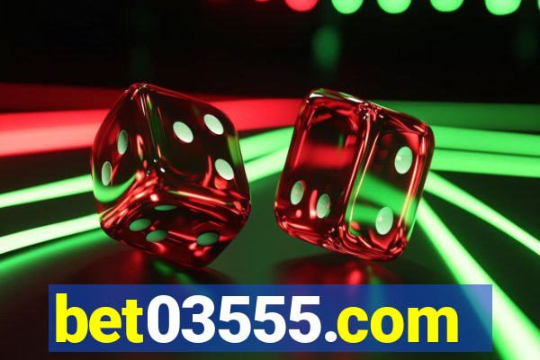 bet03555.com