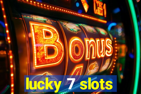 lucky 7 slots