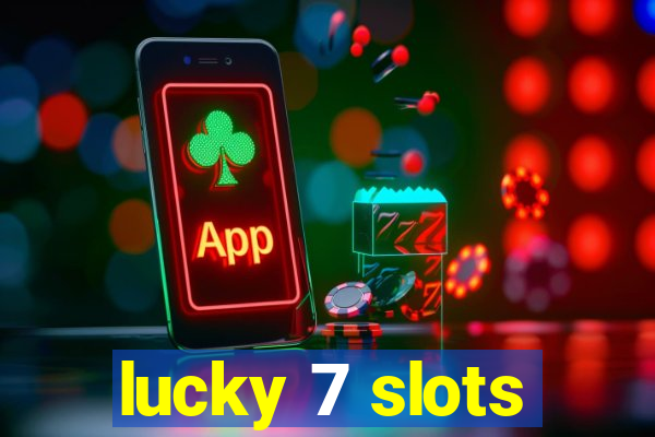 lucky 7 slots