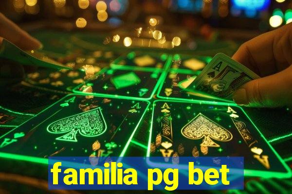 familia pg bet