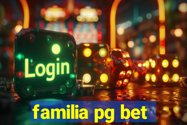 familia pg bet