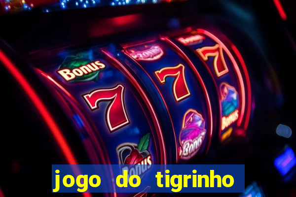 jogo do tigrinho da casa chinesa