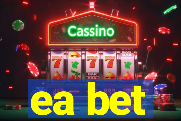 ea bet